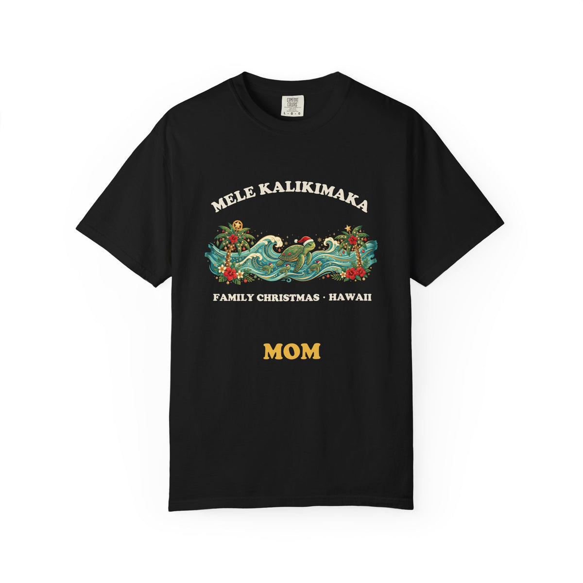 Mele Kalikimaka Hawaiian Family Christmas Mom T-Shirt