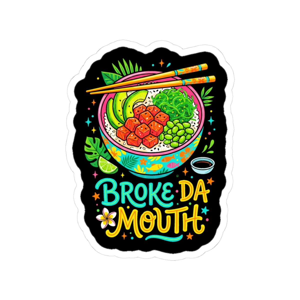 Broke Da Mouth Poke Sticker