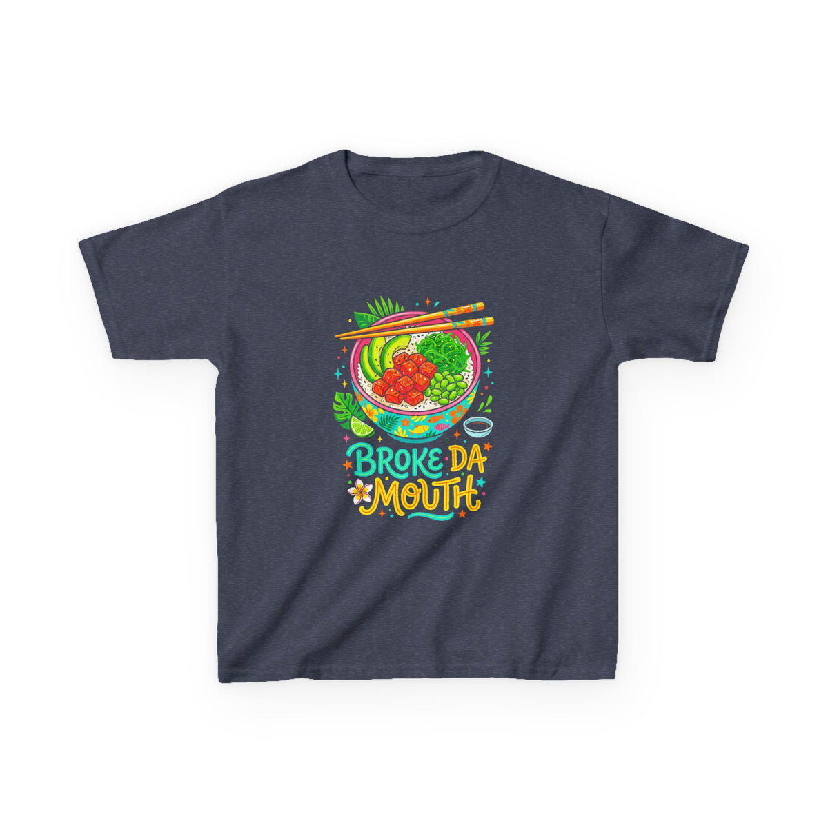 Broke Da Mouth Hawaii Poke Bowl Foodie Kids T-Shirt