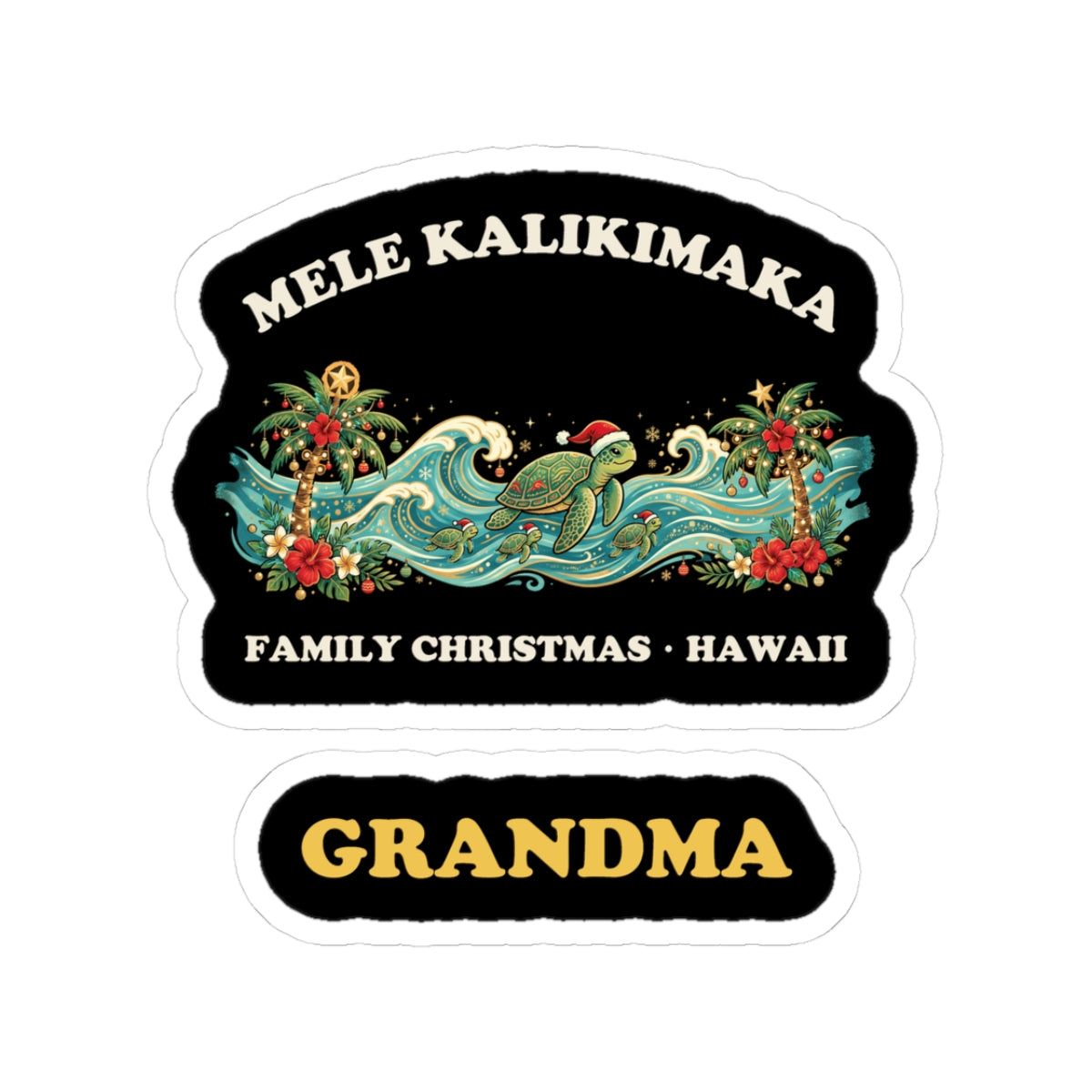 Mele Kalikimaka Family Christmas Grandma Sticker