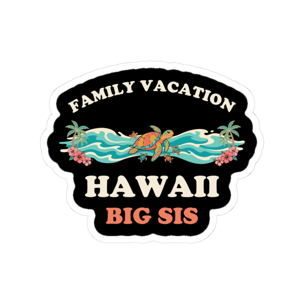 Hawaii Family Vacation Big Sis Sticker