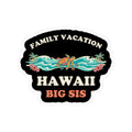 Hawaii Family Vacation Big Sis Sticker