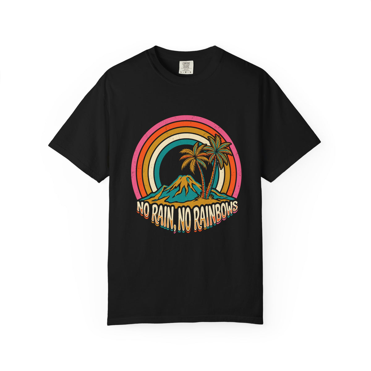 No Rain No Rainbows Hawaii Inspirational Graphic T-Shirt