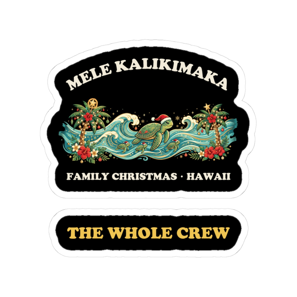 Mele Kalikimaka Family Christmas Sticker